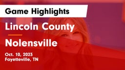 Lincoln County  vs Nolensville Game Highlights - Oct. 10, 2023