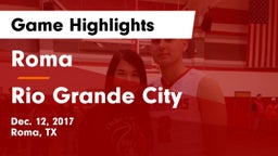 Roma  vs Rio Grande City  Game Highlights - Dec. 12, 2017