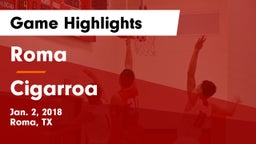 Roma  vs Cigarroa  Game Highlights - Jan. 2, 2018