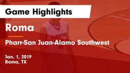 Roma  vs Pharr-San Juan-Alamo Southwest  Game Highlights - Jan. 1, 2019