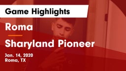 Roma  vs Sharyland Pioneer  Game Highlights - Jan. 14, 2020