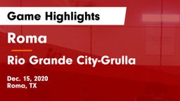 Roma  vs Rio Grande City-Grulla  Game Highlights - Dec. 15, 2020