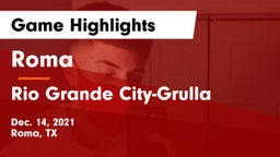 Roma  vs Rio Grande City-Grulla  Game Highlights - Dec. 14, 2021