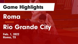 Roma  vs Rio Grande City  Game Highlights - Feb. 1, 2022