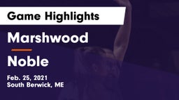 Marshwood  vs Noble  Game Highlights - Feb. 25, 2021