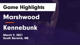 Marshwood  vs Kennebunk  Game Highlights - March 9, 2021