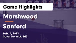 Marshwood  vs Sanford  Game Highlights - Feb. 7, 2023