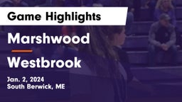 Marshwood  vs Westbrook  Game Highlights - Jan. 2, 2024