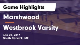 Marshwood  vs Westbrook Varsity Game Highlights - Jan 20, 2017