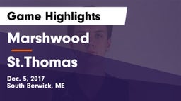 Marshwood  vs St.Thomas Game Highlights - Dec. 5, 2017