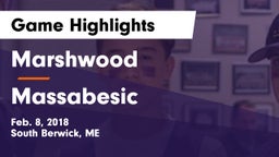 Marshwood  vs Massabesic  Game Highlights - Feb. 8, 2018