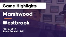 Marshwood  vs Westbrook Game Highlights - Jan. 2, 2019