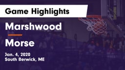 Marshwood  vs Morse  Game Highlights - Jan. 4, 2020