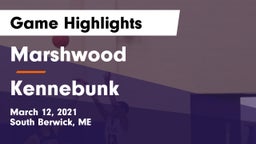 Marshwood  vs Kennebunk  Game Highlights - March 12, 2021