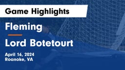Fleming  vs Lord Botetourt  Game Highlights - April 16, 2024