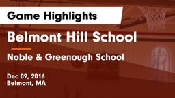 Belmont Hill School vs Noble & Greenough School Game Highlights - Dec 09, 2016