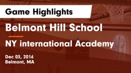 Belmont Hill School vs NY international Academy Game Highlights - Dec 03, 2016