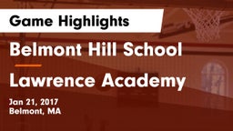 Belmont Hill School vs Lawrence Academy  Game Highlights - Jan 21, 2017