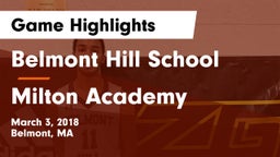Belmont Hill School vs Milton Academy  Game Highlights - March 3, 2018