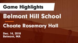 Belmont Hill School vs Choate Rosemary Hall  Game Highlights - Dec. 14, 2018