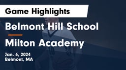 Belmont Hill School vs Milton Academy Game Highlights - Jan. 6, 2024