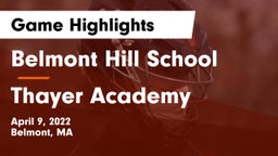 Belmont Hill School vs Thayer Academy  Game Highlights - April 9, 2022