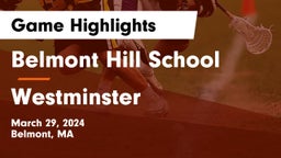 Belmont Hill School vs Westminster  Game Highlights - March 29, 2024