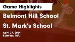 Belmont Hill School vs St. Mark's School Game Highlights - April 27, 2024