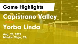 Capistrano Valley  vs Yorba Linda  Game Highlights - Aug. 20, 2022