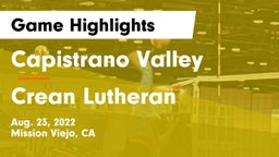 Capistrano Valley  vs Crean Lutheran  Game Highlights - Aug. 23, 2022