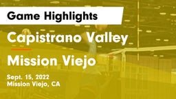 Capistrano Valley  vs Mission Viejo Game Highlights - Sept. 15, 2022