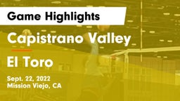Capistrano Valley  vs El Toro Game Highlights - Sept. 22, 2022