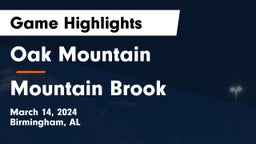 Oak Mountain  vs Mountain Brook  Game Highlights - March 14, 2024