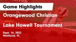 Orangewood Christian  vs Lake Howell Tournament Game Highlights - Sept. 16, 2022