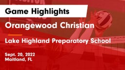 Orangewood Christian  vs Lake Highland Preparatory School Game Highlights - Sept. 20, 2022
