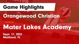 Orangewood Christian  vs Mater Lakes Academy Game Highlights - Sept. 17, 2022
