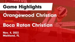 Orangewood Christian  vs Boca Raton Christian  Game Highlights - Nov. 4, 2022