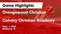 Orangewood Christian  vs Calvary Christian Academy Game Highlights - Sept. 1, 2023
