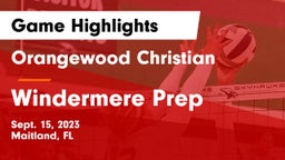 Orangewood Christian  vs Windermere Prep  Game Highlights - Sept. 15, 2023
