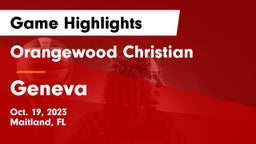 Orangewood Christian  vs Geneva  Game Highlights - Oct. 19, 2023