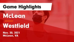 McLean  vs Westfield  Game Highlights - Nov. 30, 2021