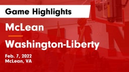 McLean  vs Washington-Liberty  Game Highlights - Feb. 7, 2022