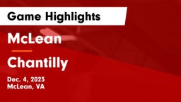 McLean  vs Chantilly  Game Highlights - Dec. 4, 2023