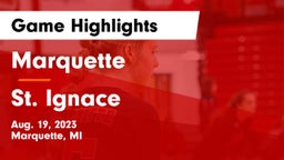 Marquette  vs St. Ignace Game Highlights - Aug. 19, 2023