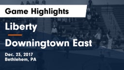 Liberty  vs Downingtown East  Game Highlights - Dec. 23, 2017