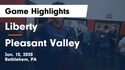 Liberty  vs Pleasant Valley  Game Highlights - Jan. 10, 2020