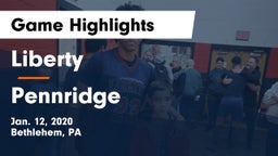 Liberty  vs Pennridge  Game Highlights - Jan. 12, 2020