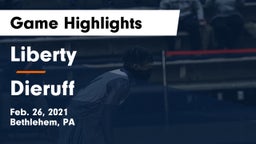 Liberty  vs Dieruff  Game Highlights - Feb. 26, 2021