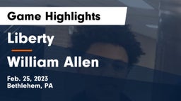 Liberty  vs William Allen  Game Highlights - Feb. 25, 2023