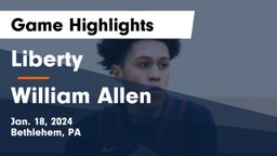 Liberty  vs William Allen  Game Highlights - Jan. 18, 2024